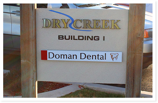 The Doman Dental sign in the Dry Creek Center.